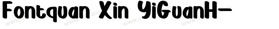 Fontquan Xin YiGuanH字体转换